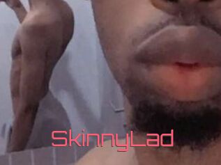 SkinnyLad