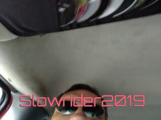 Slowrider2019
