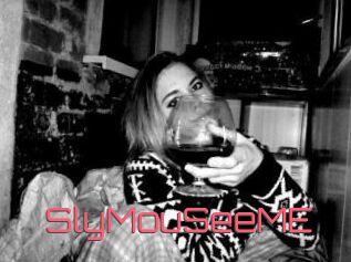 SlyMouSeeME