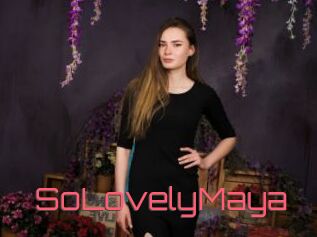 SoLovelyMaya