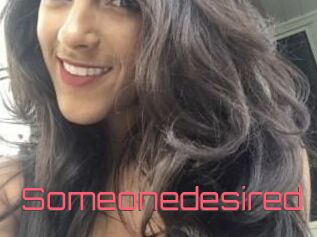 Someonedesired