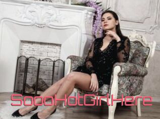 SoooHotGirlHere