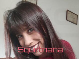 Squirtnana