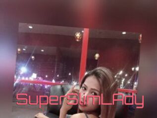 SuperSlimLAdy