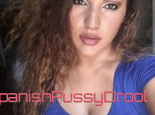 SweetSpanishPussyDrool