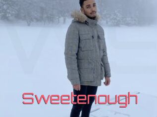 Sweetenough
