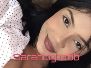 Sarahbigboob