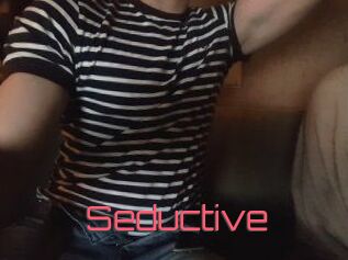 Seductive