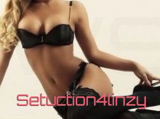 Setuction4linzy
