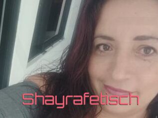 Shayrafetisch
