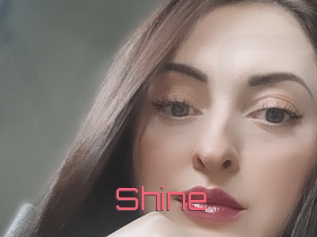 Shine