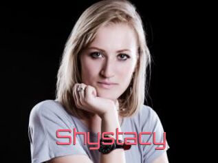 Shystacy