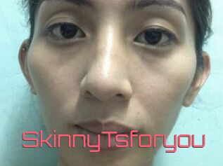 SkinnyTsforyou