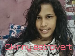 Skinny_estrovert