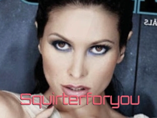 Squirterforyou