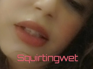 Squirtingwet