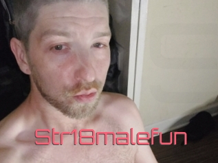 Str18malefun