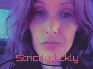 Strictlydickly