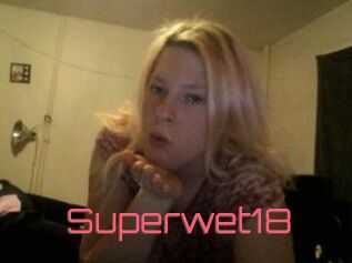 Superwet18
