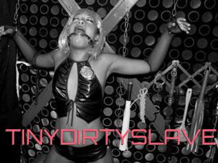 TINYDIRTYSLAVE