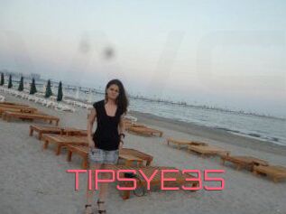 TIPSYE35