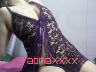 TatinaXxxx