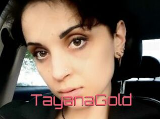 TayanaGold