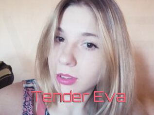 Tender_Eva