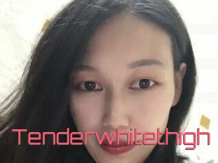 Tenderwhitethigh