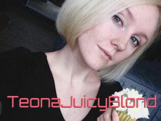 TeonaJuicyBlond