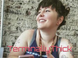 TerminallyThick