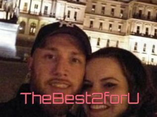 TheBest2forU