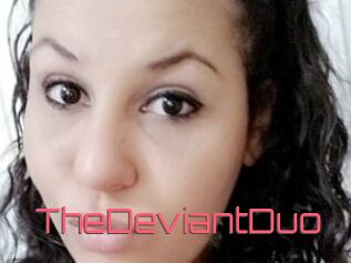 TheDeviantDuo