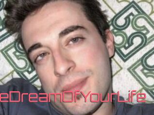 TheDreamOfYourLife