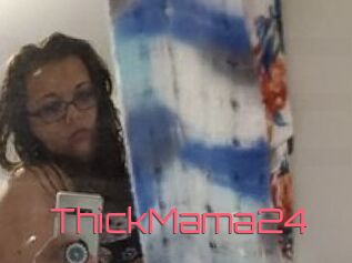ThickMama24