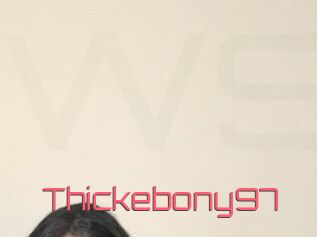 Thickebony97