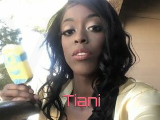 Tiani