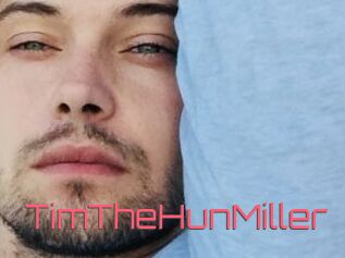 TimTheHunMiller