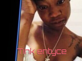 Tink_entyce