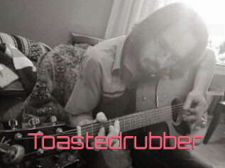 Toastedrubber