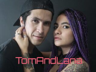 TomAndLana