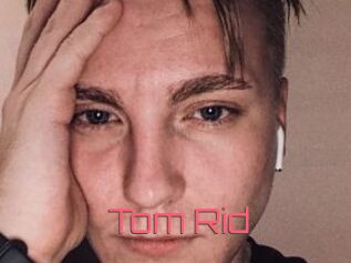 Tom_Rid