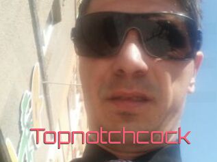 Topnotchcock