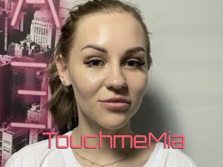 TouchmeMia