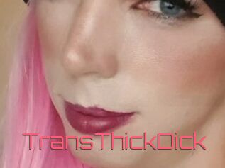 TransThickDick