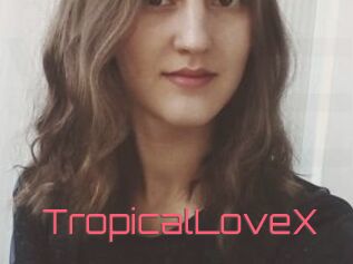 TropicalLoveX Webcam Sexe Direct