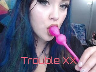 Trouble_XX