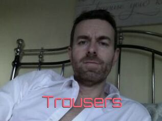 Trousers