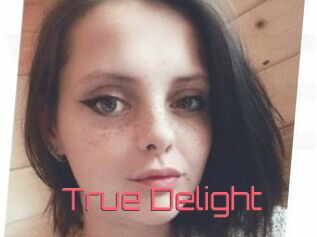 True_Delight