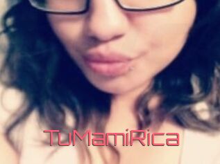 TuMamiRica